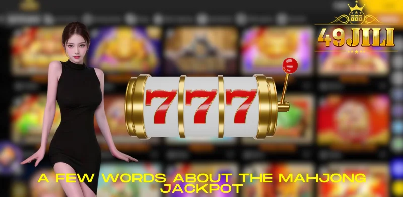 A few words about the mahjong jackpot