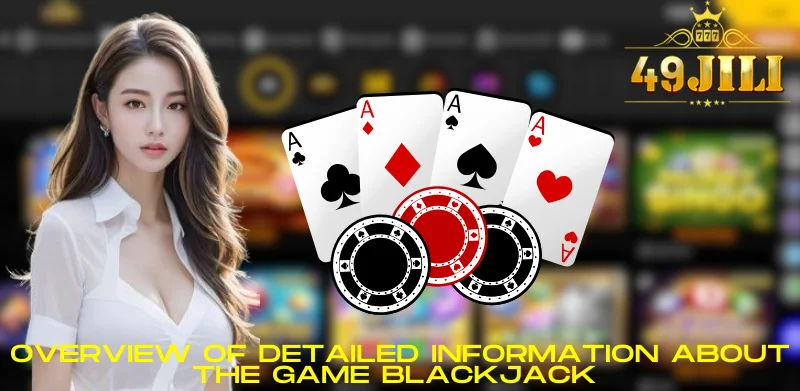 Overview of detailed information about the game Blackjack