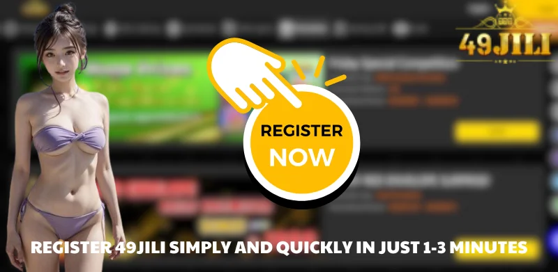 Register 49JILI simply and quickly in just 1-3 minutes