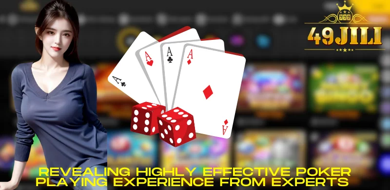 Revealing highly effective poker playing experience from experts