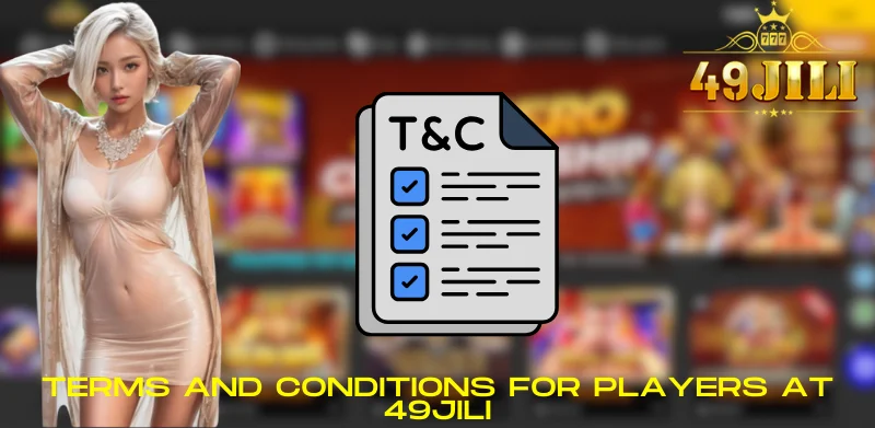 Terms and conditions for players at 49JILI