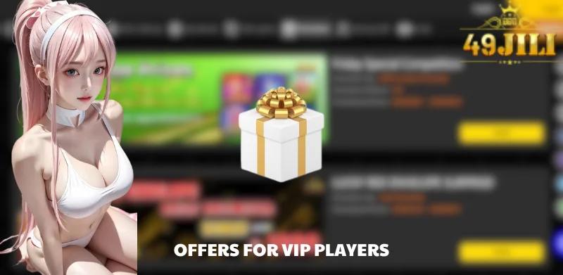 Offers for VIP players